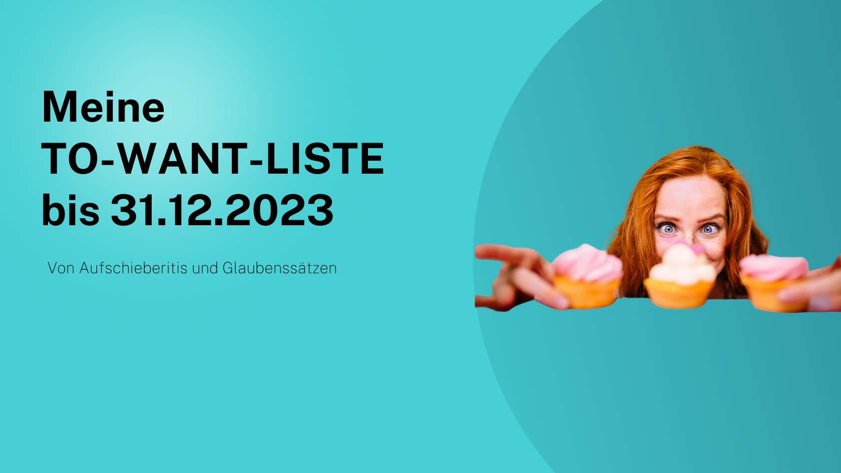 Read more about the article Meine TO-WANT-LISTE bis 31.12.2023